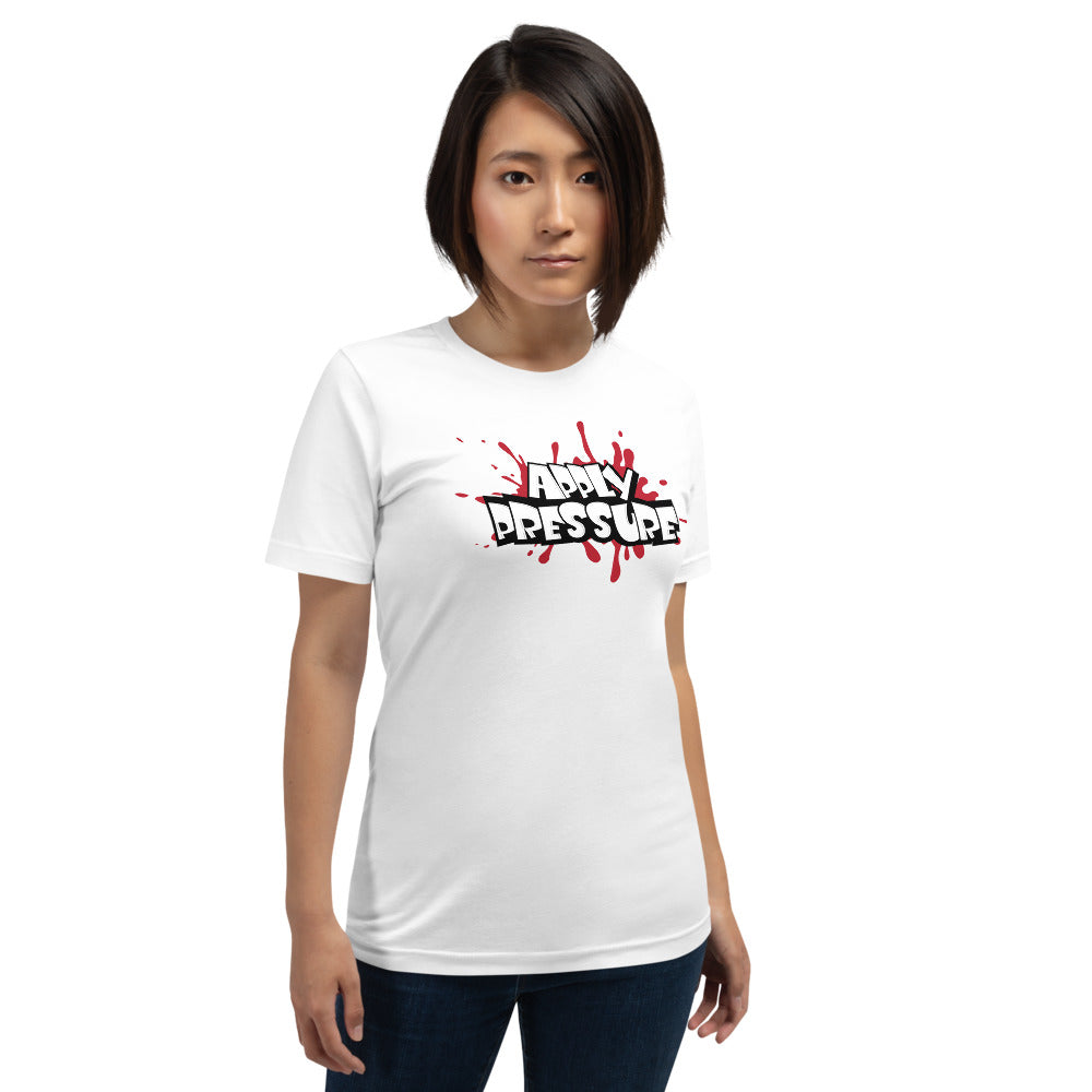 APPLY PRESSURE Short-Sleeve Unisex T-Shirt - Pace-Of-One