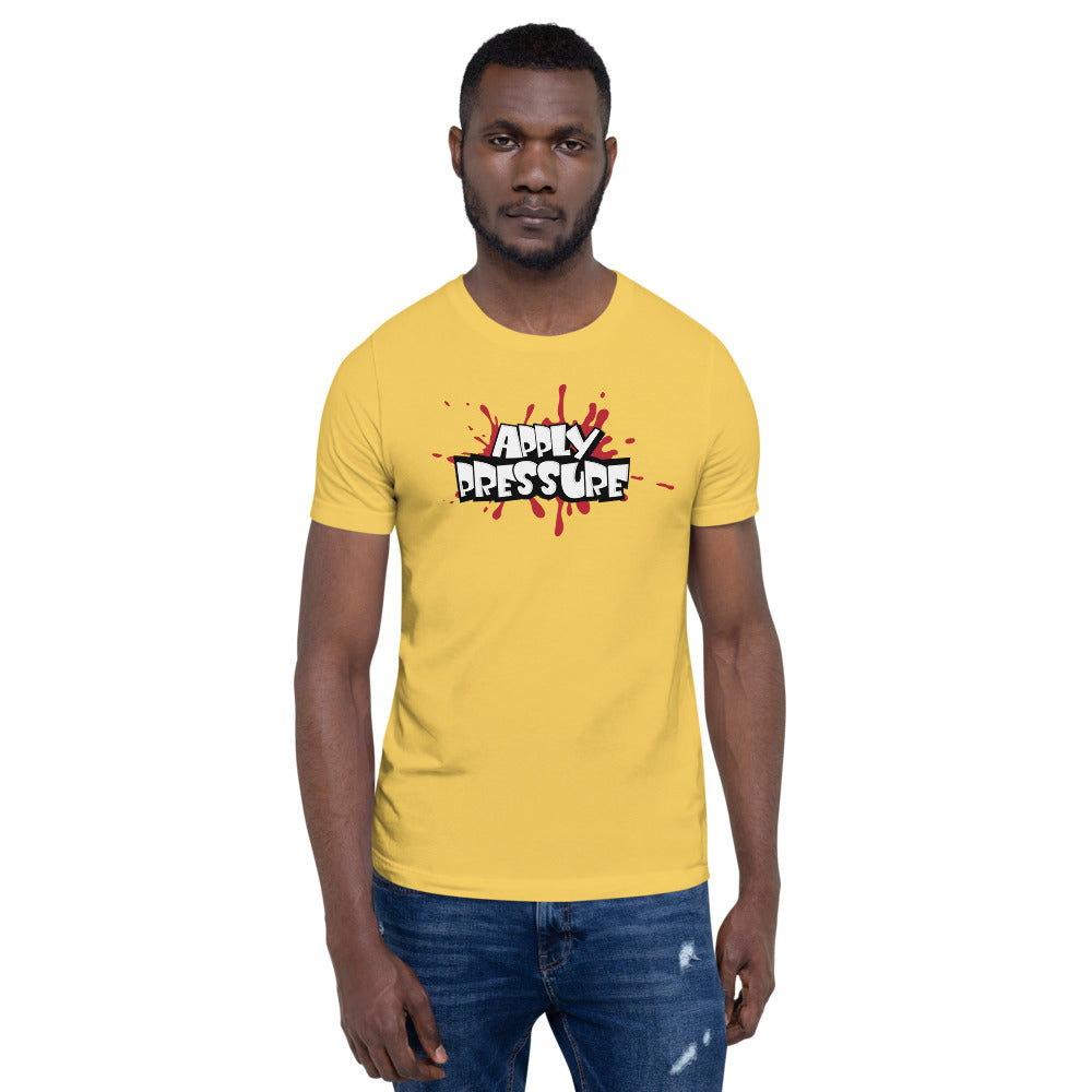 APPLY PRESSURE Short-Sleeve Unisex T-Shirt - Pace-Of-One